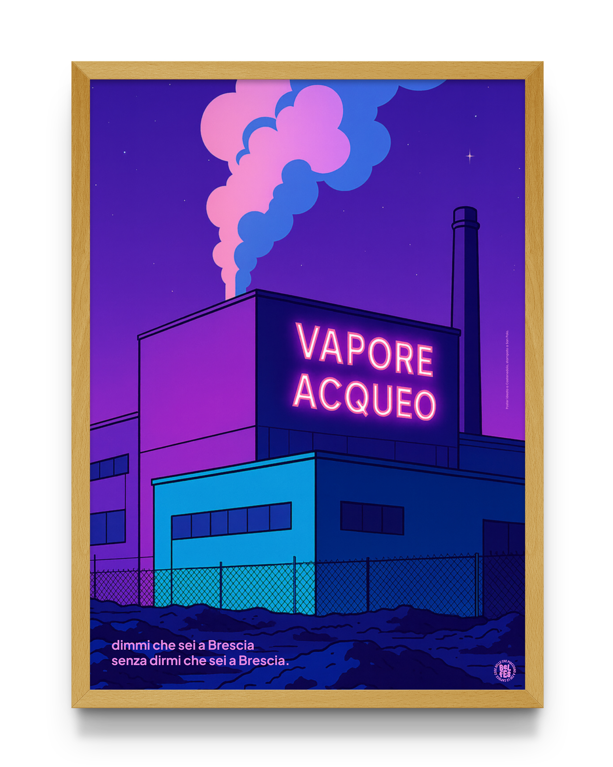 Poster Dimmi che sei a Brescia — termoutilizzatore con insegna neon Vapore Acqueo, cornice